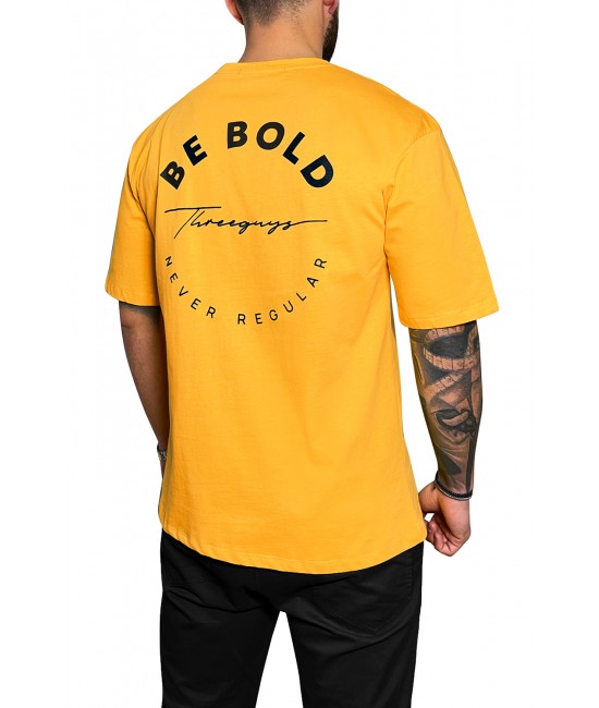 BE BOLD t-shirt NEW ARRIVALS